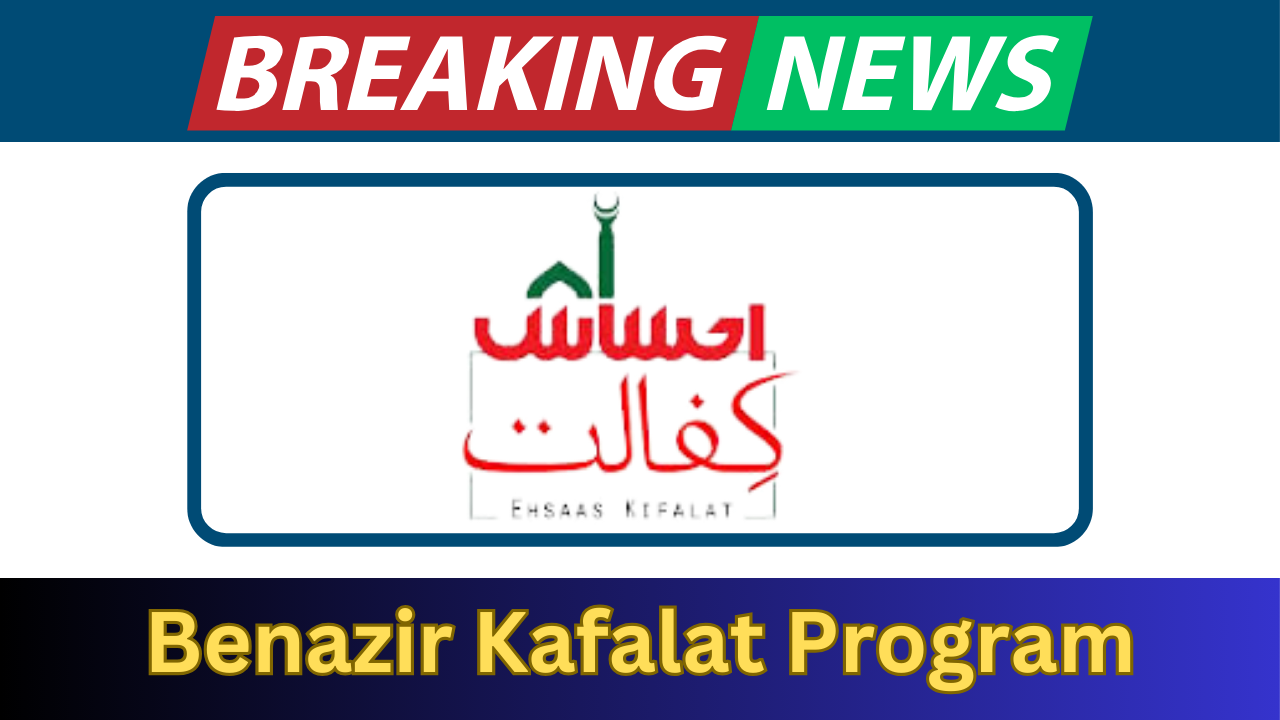 Benazir Kafalat Program